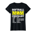 Softball Mom Checklist Baseball T-Shirt - Fun Novelty Design Men Women - T-Shirt, Sweatshirt, Hoodie