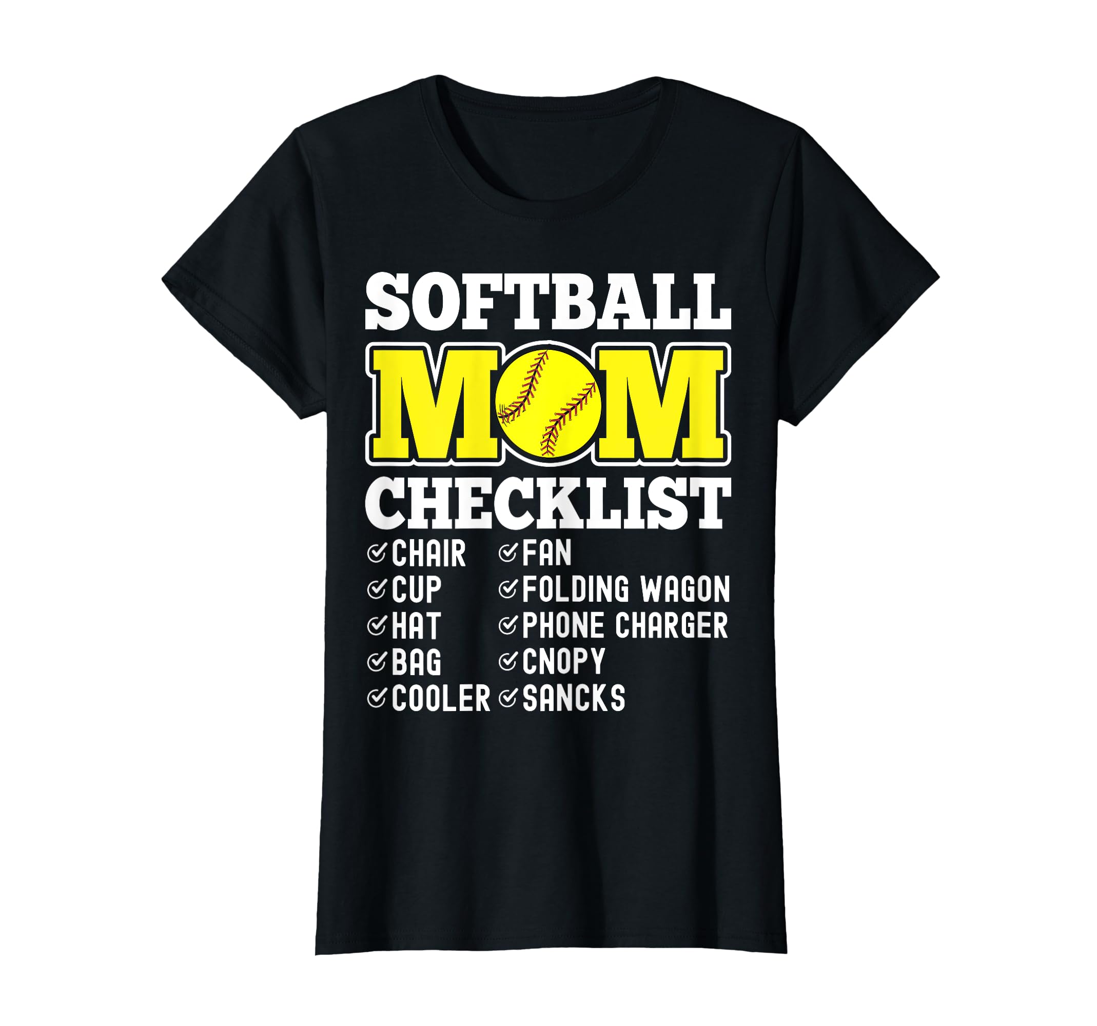 Softball Mom Checklist Baseball T-Shirt - Fun Novelty Design Men Women - T-Shirt, Sweatshirt, Hoodie