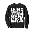 My Baseball Aunt Era Groovy Sweatshirt - Aesthetic Graphic Men Women - T-Shirt, Sweatshirt, Hoodie