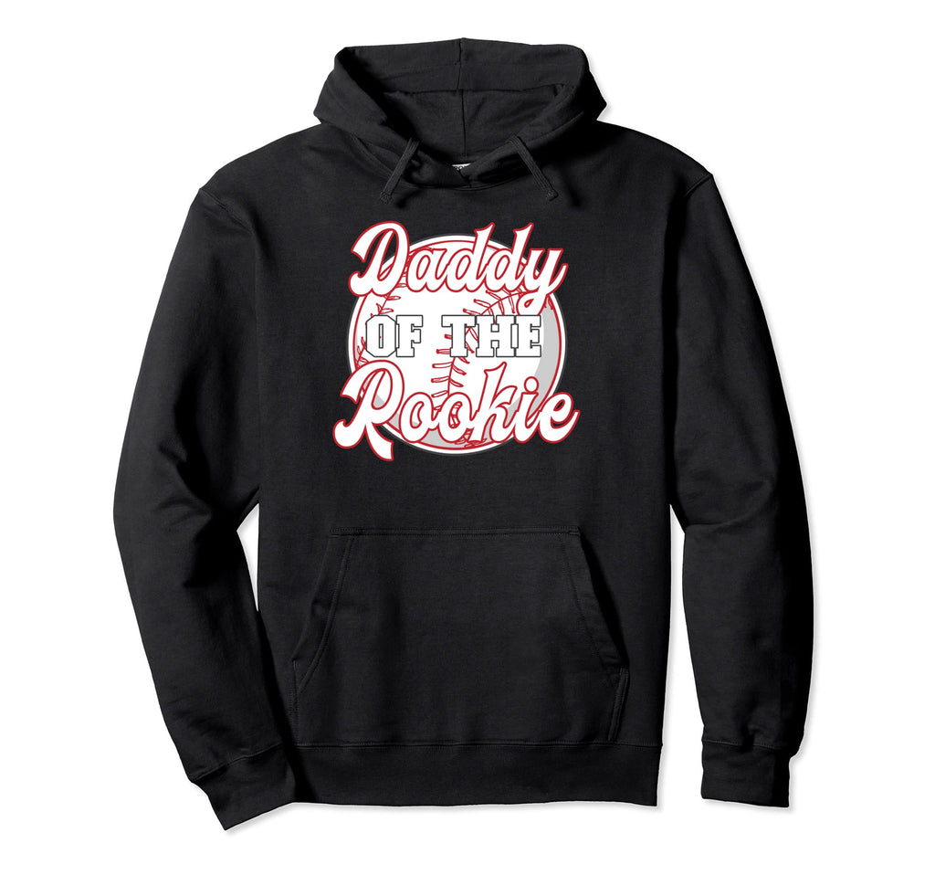 Daddy Rookie Baseball Player Dad Hoodie - Trendy Graphic for Adults - T-Shirt, Sweatshirt, Hoodie