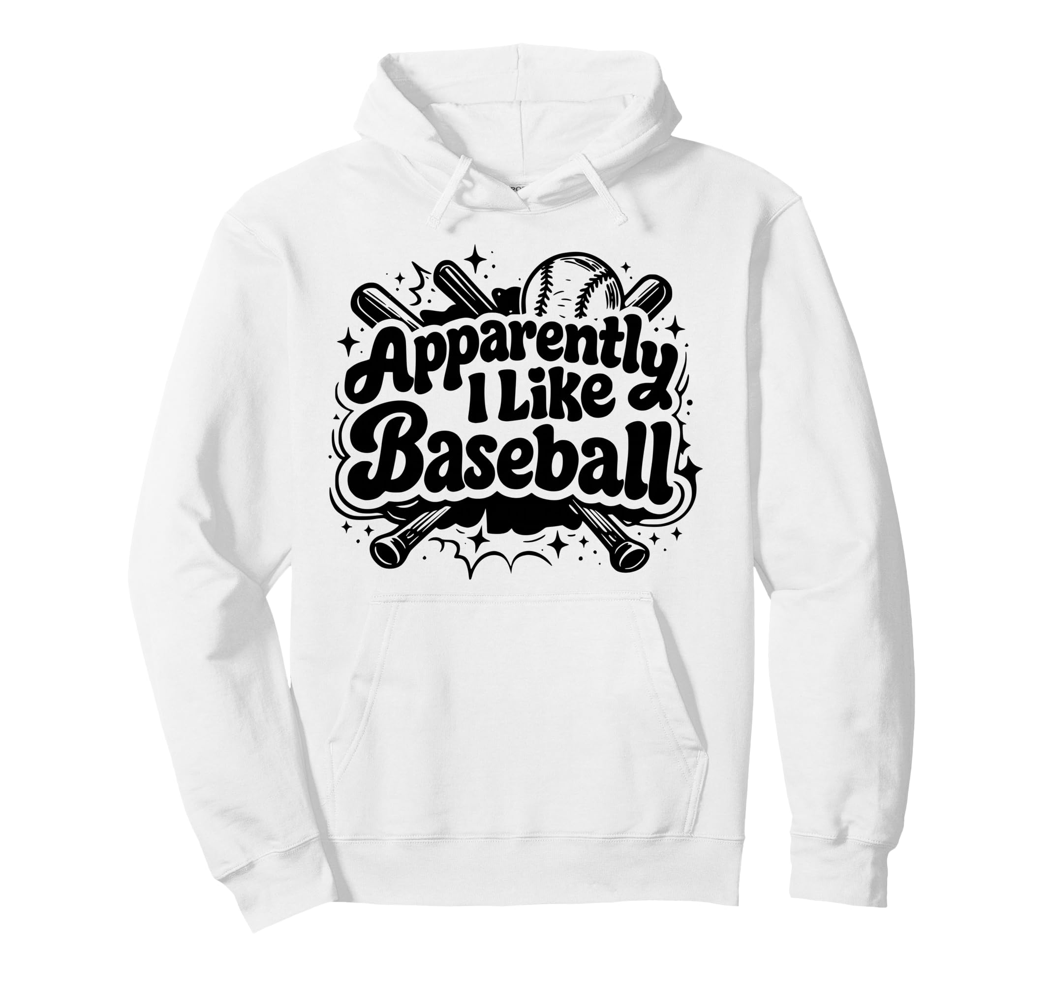 Apparently I Like Baseball Funny Baseball Hoodie - Streetwear Style Unisex - T-Shirt, Sweatshirt, Hoodie