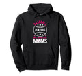 Baseball Players Have Prettiest Moms Hoodie - Fun Novelty Design Men Women - T-Shirt, Sweatshirt, Hoodie
