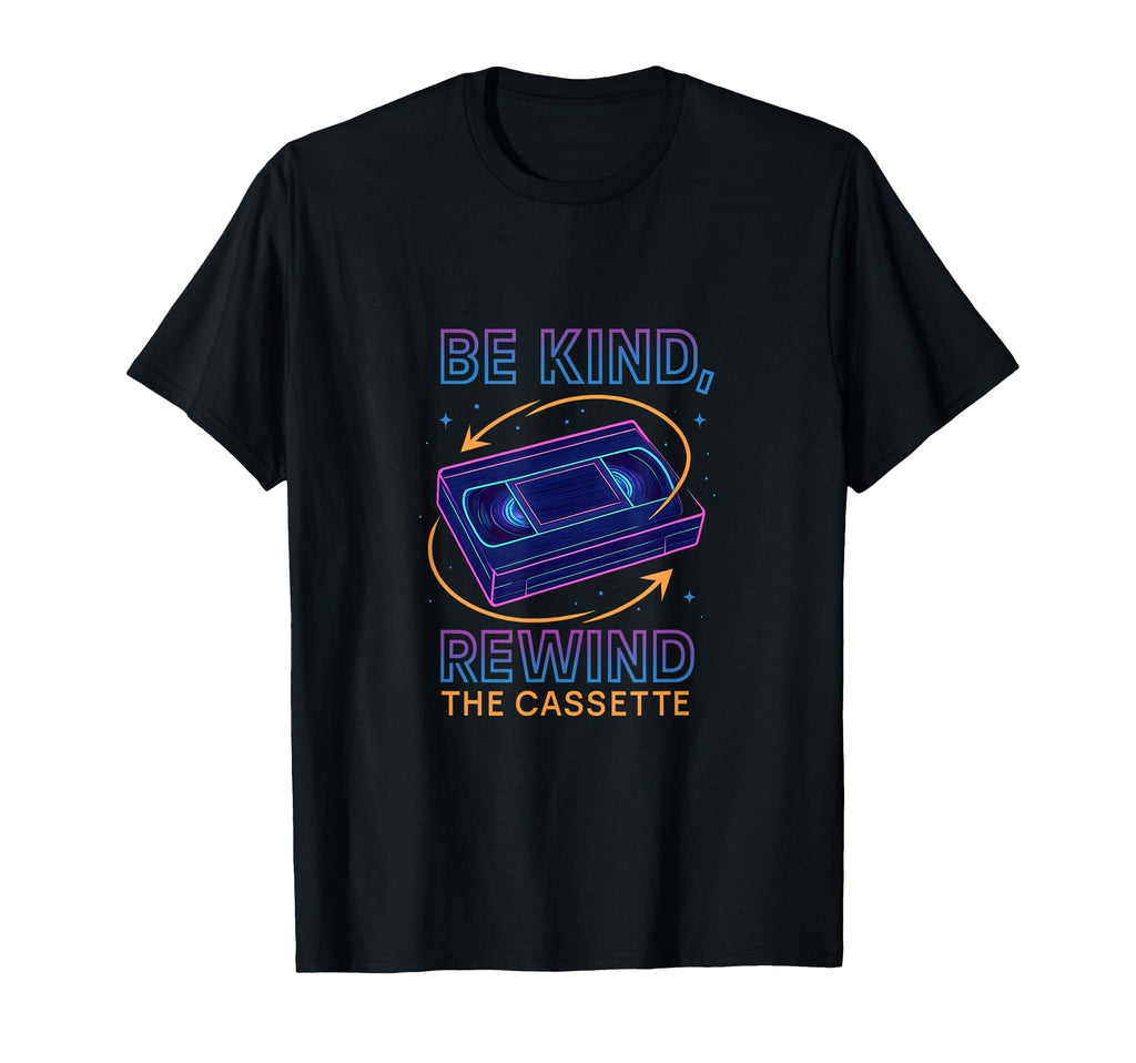Be Kind Rewind Cassette Neon Vaporwave T-Shirt - Trendy Graphic Men Women - T-Shirt, Sweatshirt, Hoodie