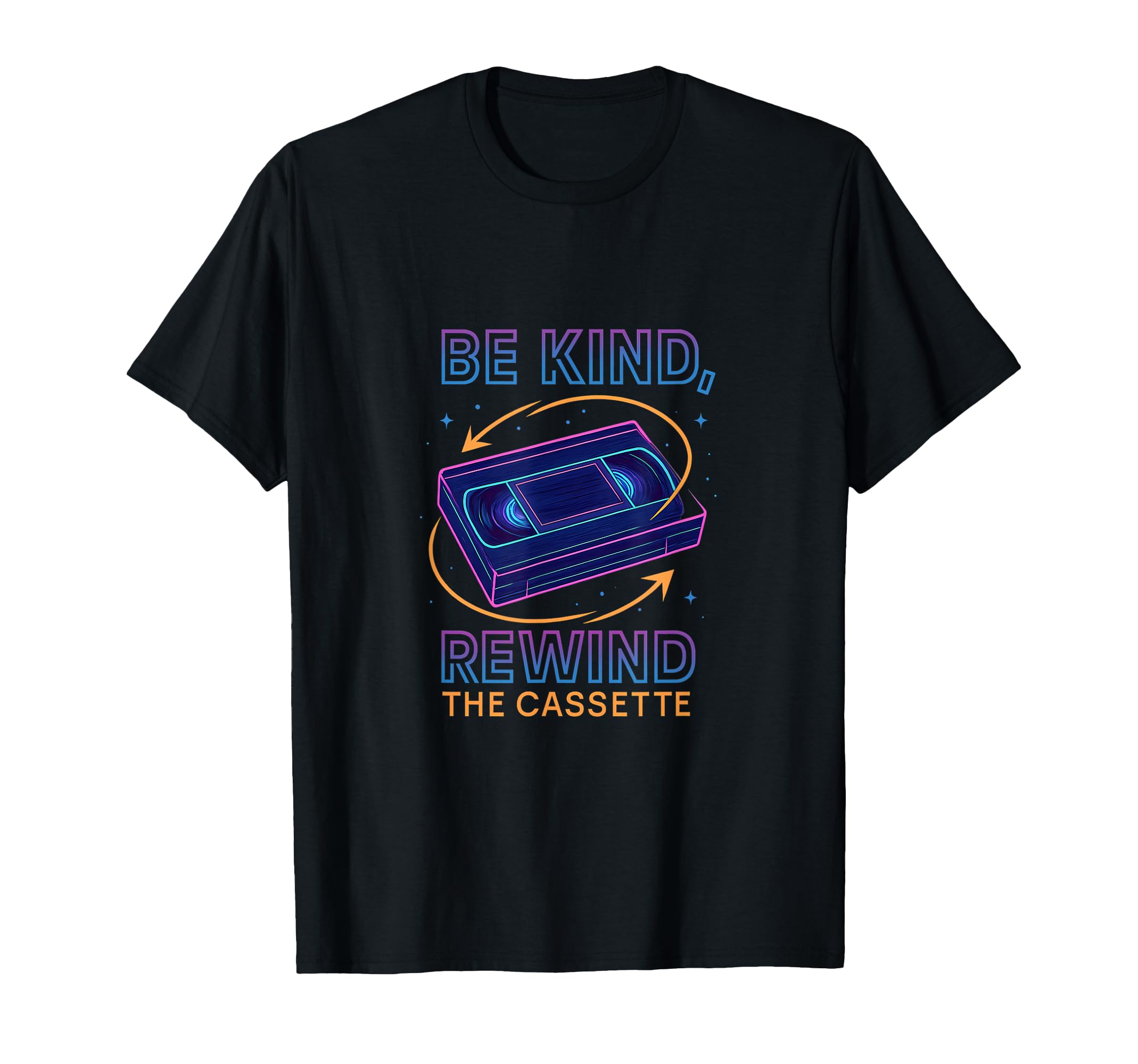 Be Kind Rewind Cassette Neon Vaporwave T-Shirt - Trendy Graphic Men Women - T-Shirt, Sweatshirt, Hoodie