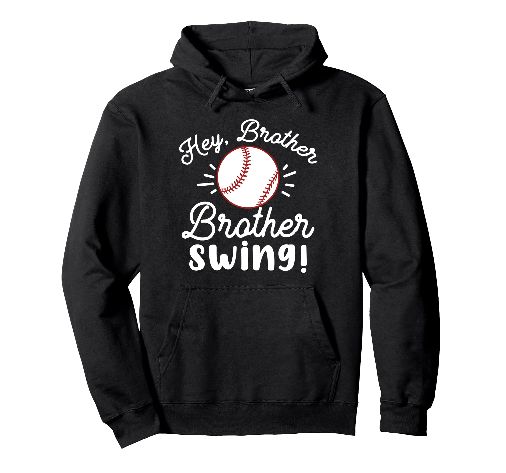 Baseball Sister Hey Brother Brother Swing Hoodie - Trendy Graphic Men Women - T-Shirt, Sweatshirt, Hoodie