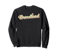 Broadland Art Baseball Font Sweatshirt - Casual Everyday Wear Unisex - T-Shirt, Sweatshirt, Hoodie