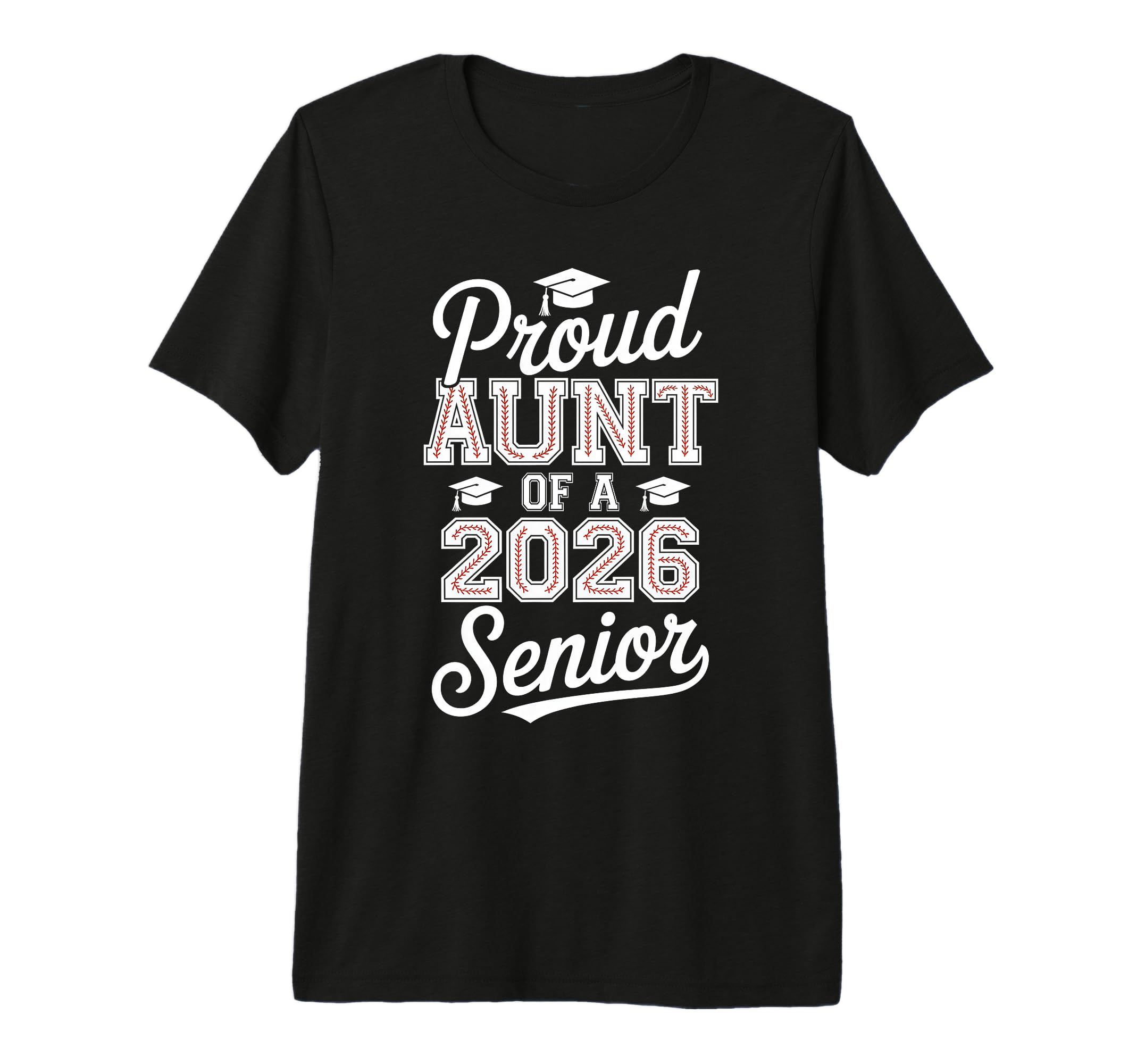 Proud Aunt 2026 Senior Baseball T-Shirt - Unique Graphic for Adults - T-Shirt, Sweatshirt, Hoodie