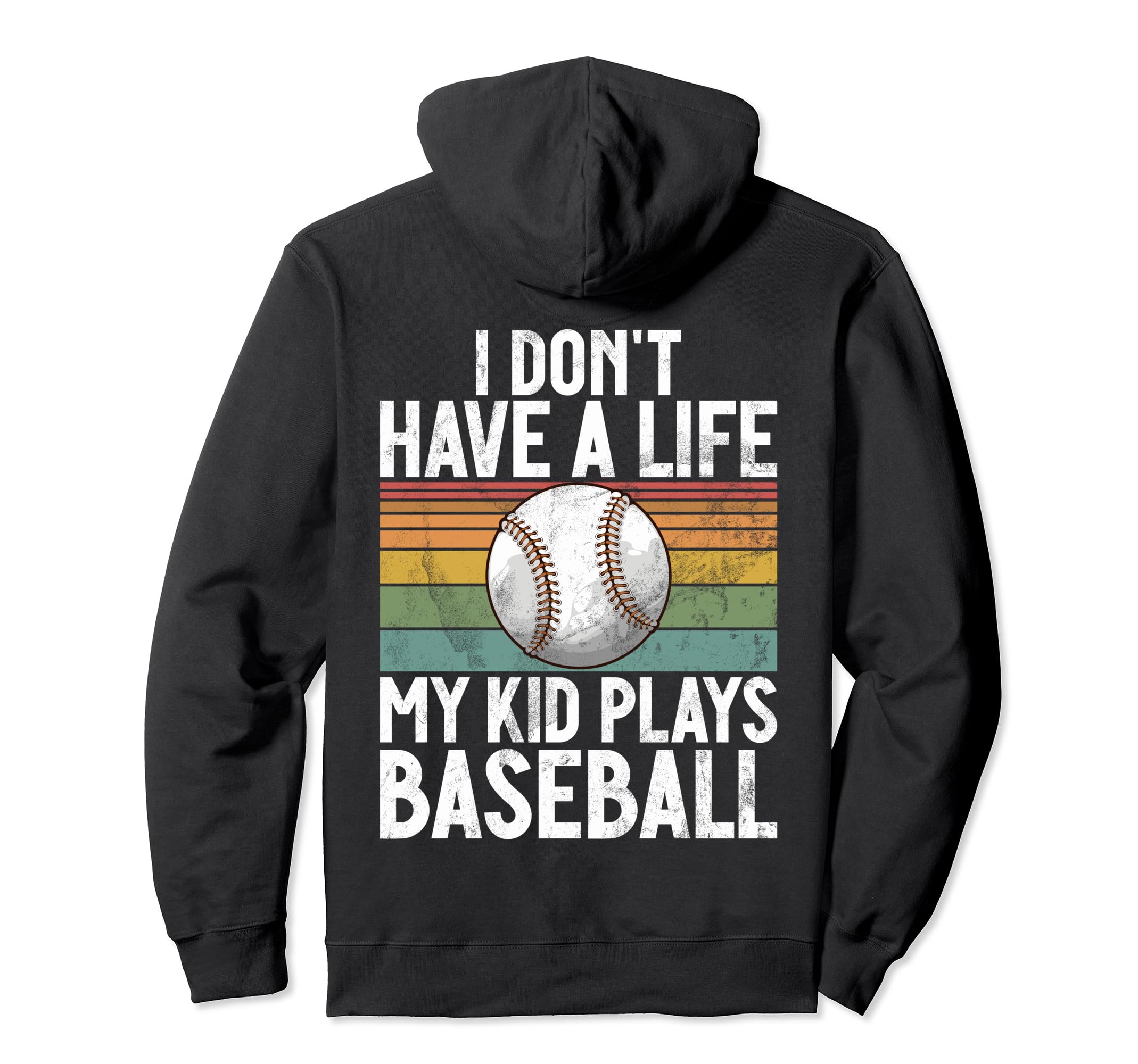 I Dont Have Life Baseball Mom And Dad Hoodie - Aesthetic Graphic Men Women - T-Shirt, Sweatshirt, Hoodie