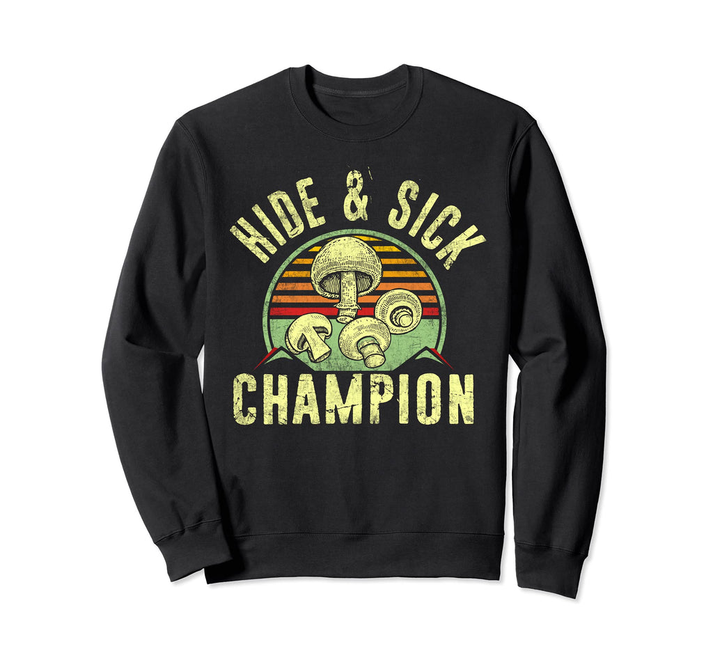 Hide Sick Champion Mycology Fungi Sweatshirt - Graphic Print Unisex - T-Shirt, Sweatshirt, Hoodie