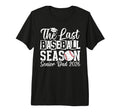 Mens Last Baseball Season Baseball Senior T-Shirt - Unique Graphic Unisex - T-Shirt, Sweatshirt, Hoodie