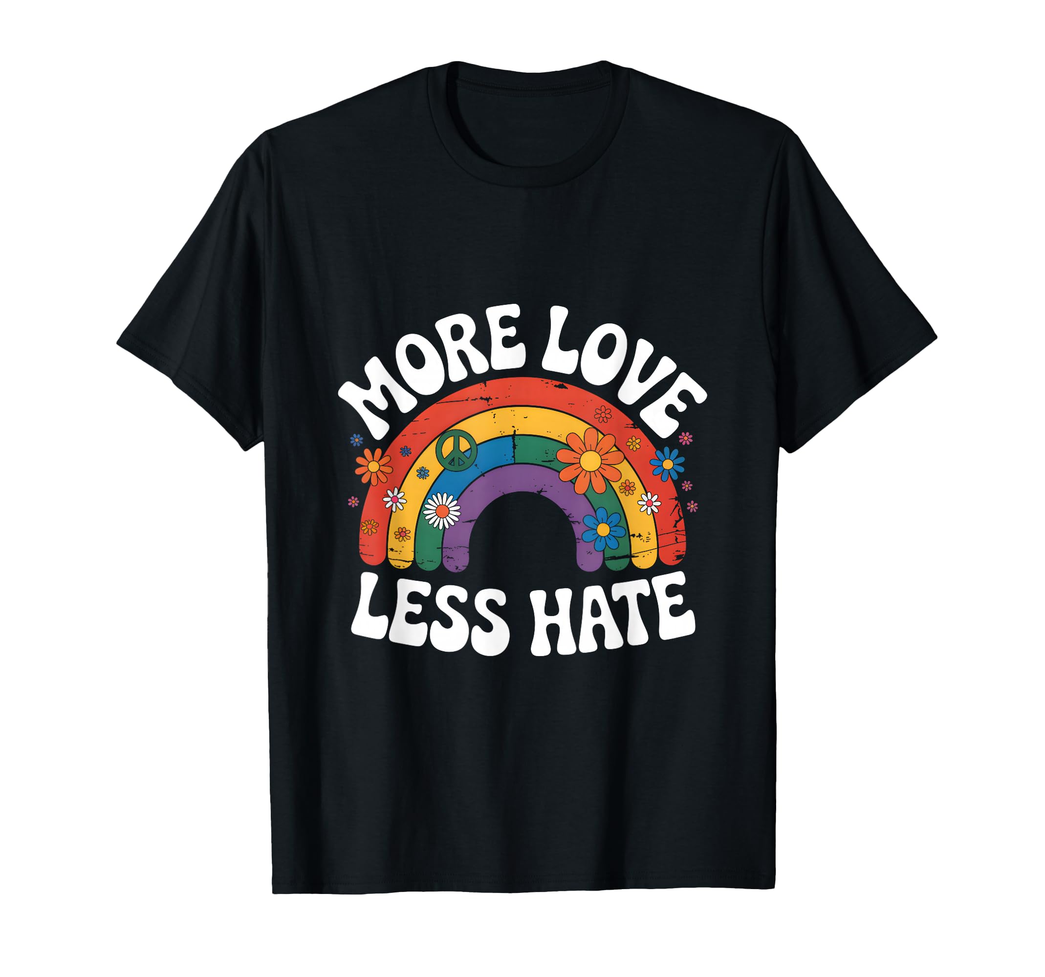 More Love Less Hate Hippie Rainbow 60S T-Shirt - Graphic Print Men Women - T-Shirt, Sweatshirt, Hoodie