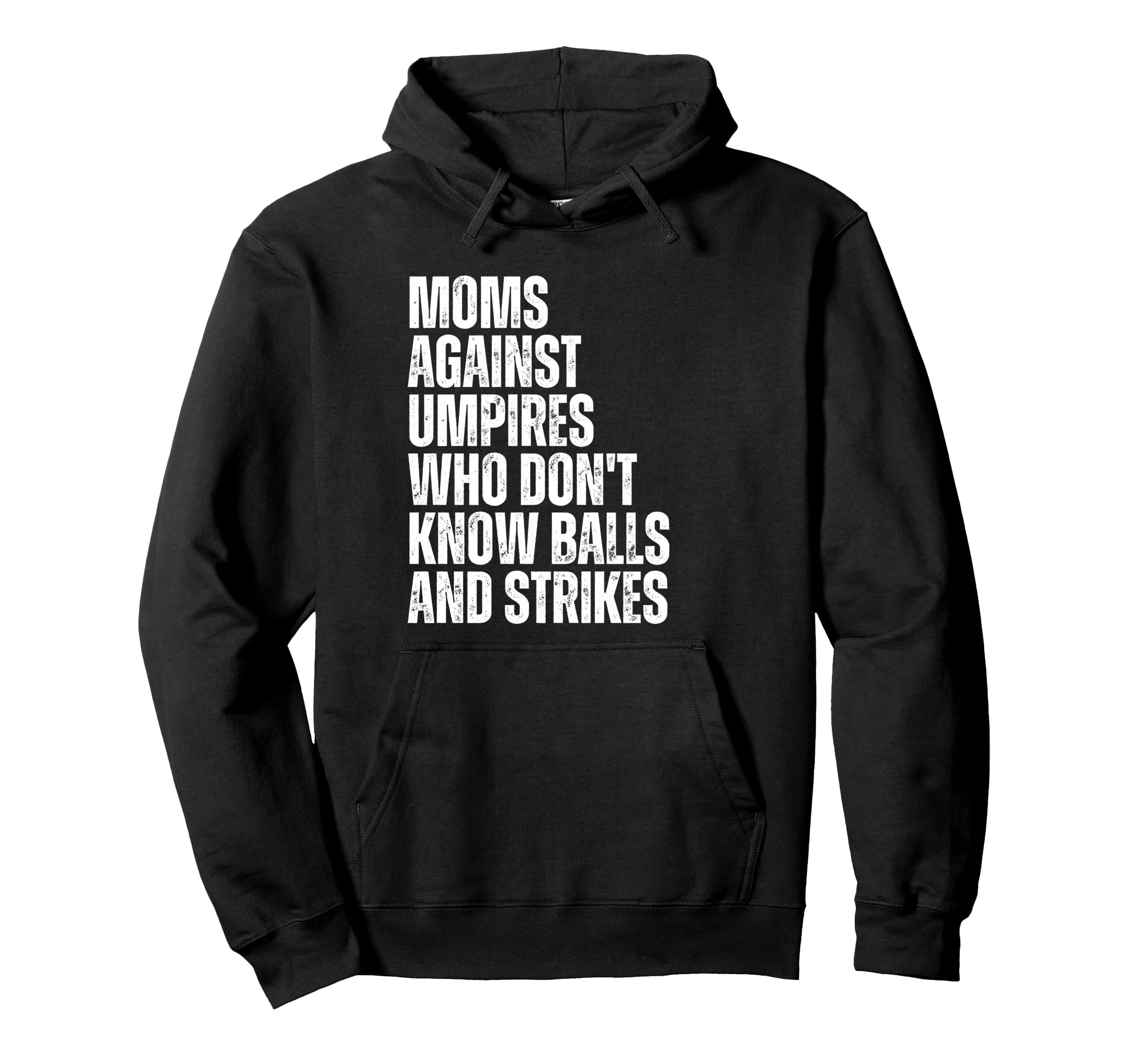 Moms Against Umpires Parents Funny Mom Hoodie - Minimalist Print Unisex - T-Shirt, Sweatshirt, Hoodie