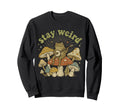 Stay Weird Frog Quirky Hippie Y2K Sweatshirt - Unique Graphic Unisex - T-Shirt, Sweatshirt, Hoodie