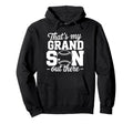 Thats My Grandson Out There Baseball Hoodie - Casual Everyday Wear Unisex - T-Shirt, Sweatshirt, Hoodie