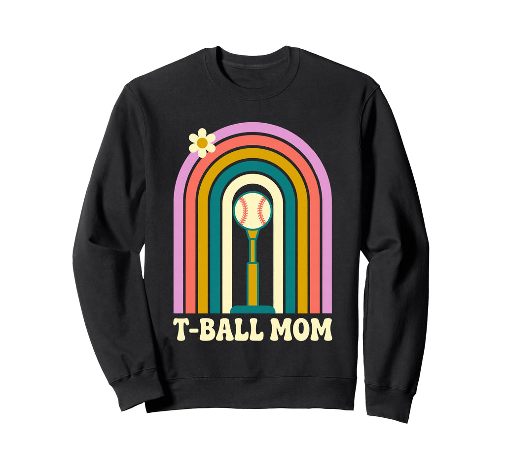Funny T Ball Mom Softball Ball T Ball Sweatshirt - Graphic Print Unisex - T-Shirt, Sweatshirt, Hoodie