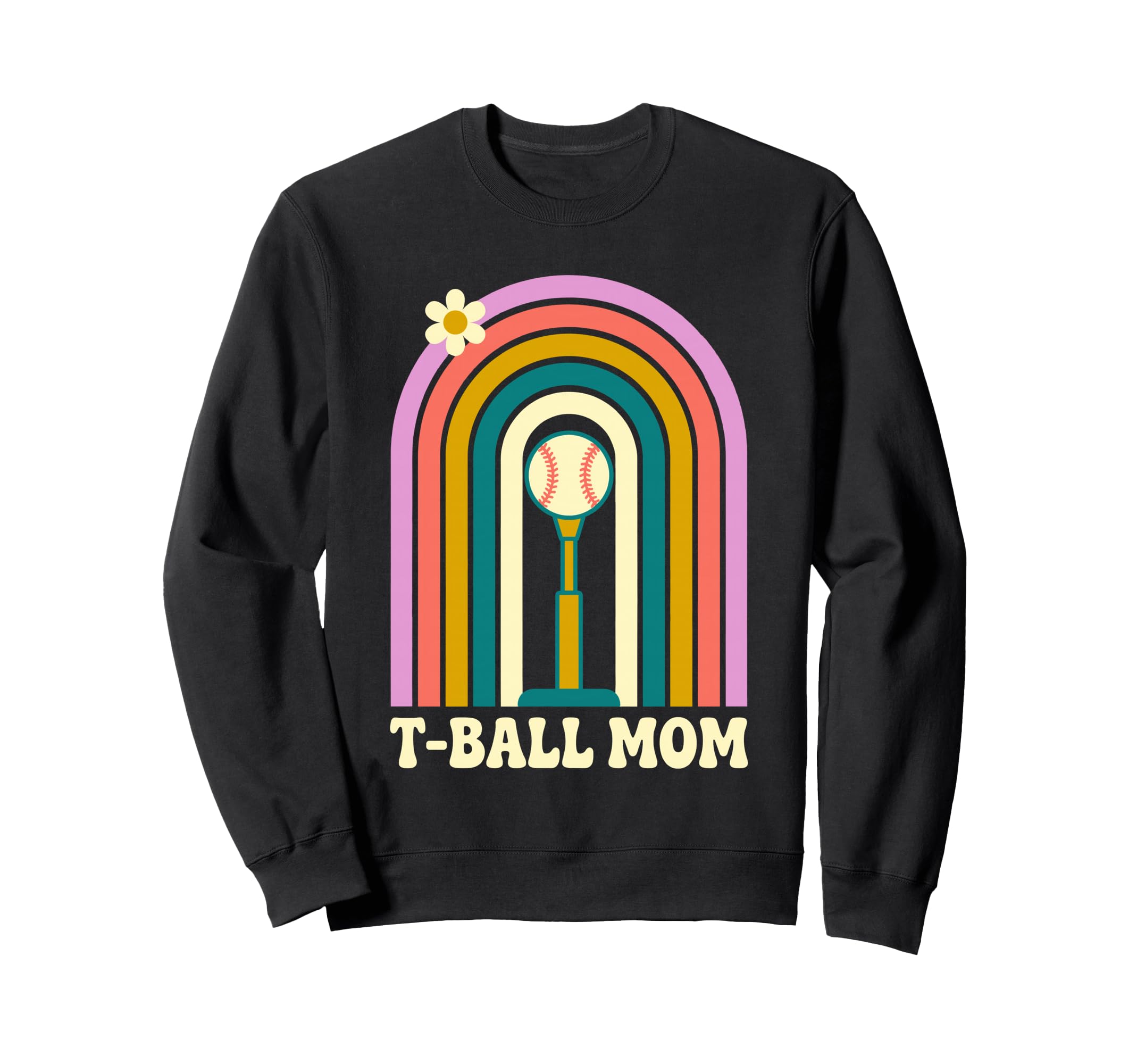 Funny T Ball Mom Softball Ball T Ball Sweatshirt - Graphic Print Unisex - T-Shirt, Sweatshirt, Hoodie