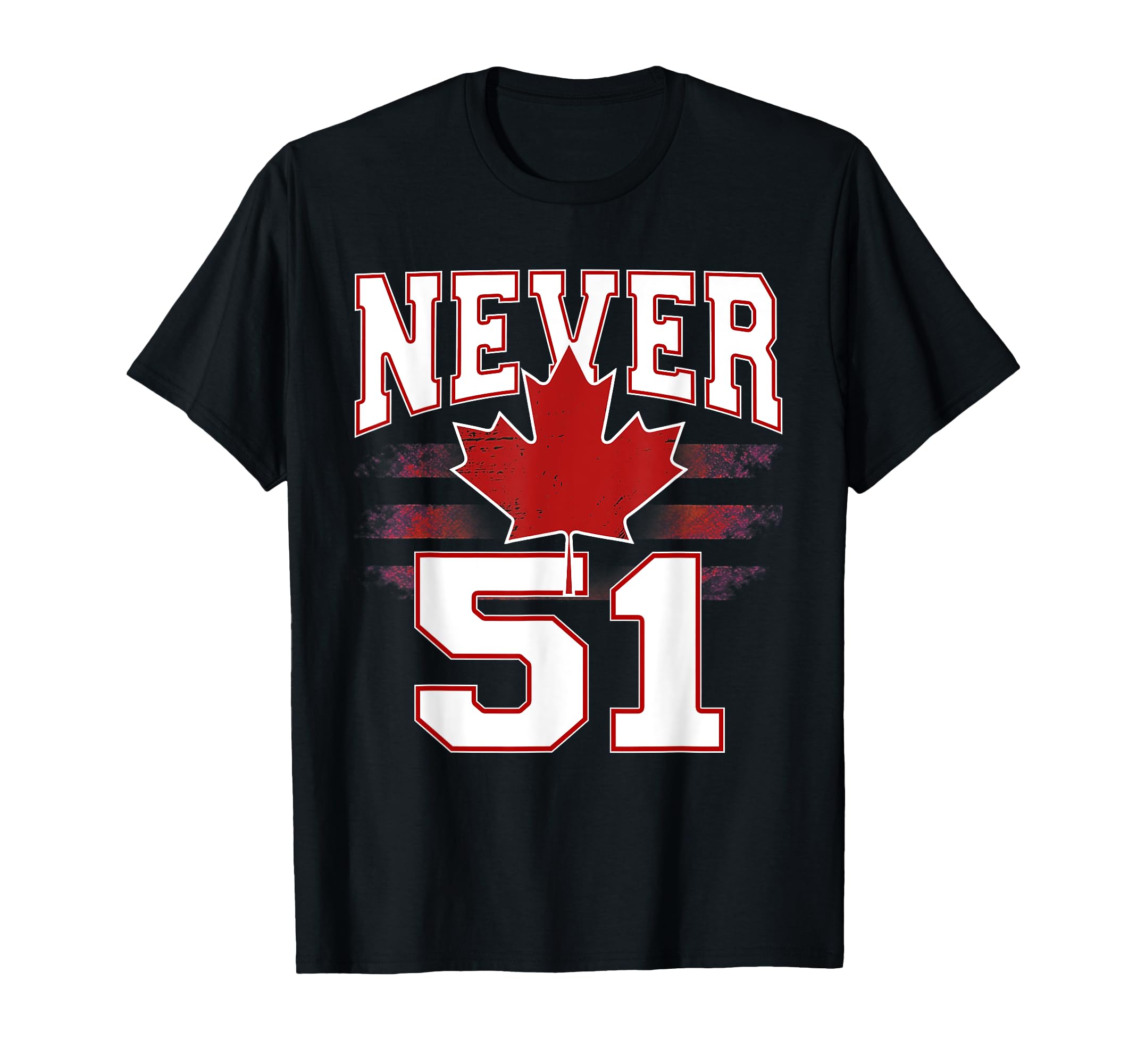 Never 51 Canada Maple Leaf Distressed T-Shirt - Graphic Print for Adults - T-Shirt, Sweatshirt, Hoodie