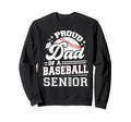 Proud Dad Baseball Senior 2026 Sweatshirt - Unique Graphic Unisex - T-Shirt, Sweatshirt, Hoodie
