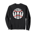 Baseball Mom Baseball Player Mama Sweatshirt - Streetwear Style Unisex - T-Shirt, Sweatshirt, Hoodie
