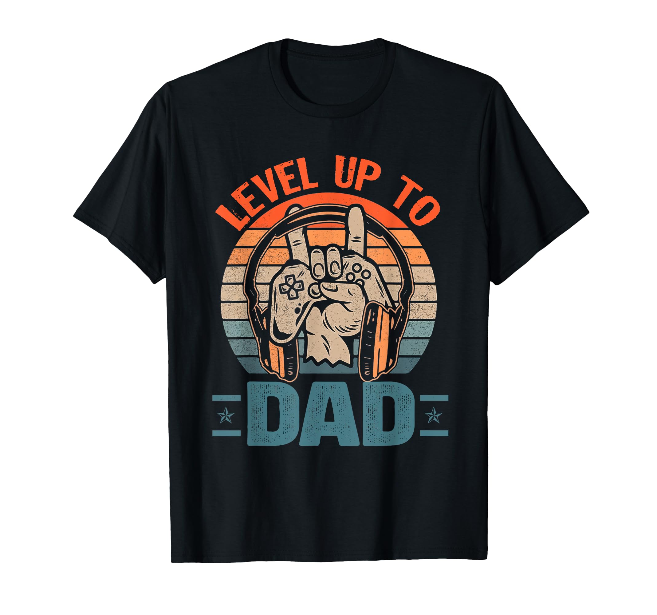Level Up To Dad Gamer Dad Gift Funny T-Shirt - Minimalist Print Men Women - T-Shirt, Sweatshirt, Hoodie