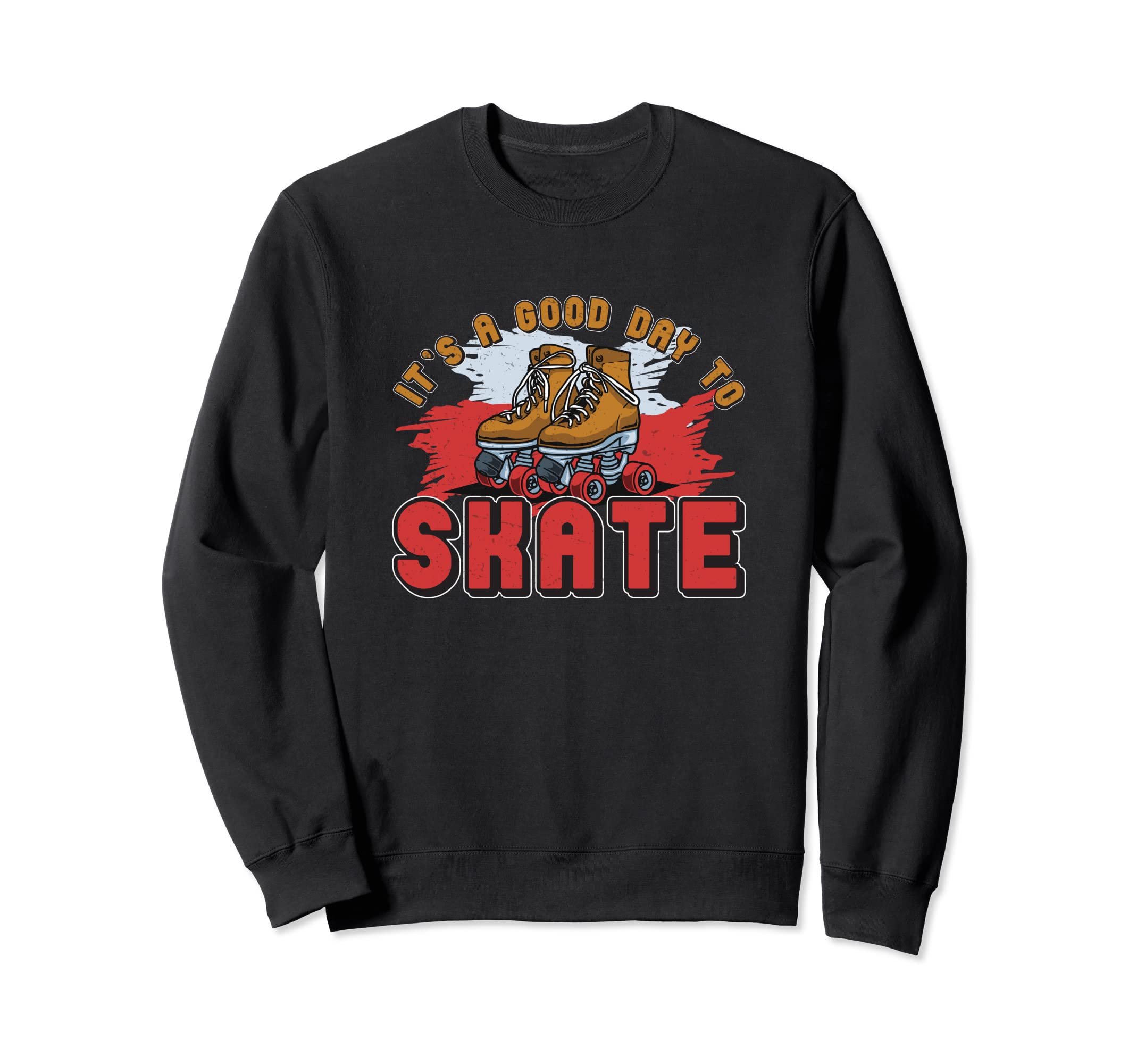 Quad Skating 90S Skate Fanatic Sweatshirt - Fun Novelty Design Unisex - T-Shirt, Sweatshirt, Hoodie