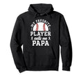 My Favorite Baseball Player Papa Baseball Hoodie - Custom Art Print Unisex - T-Shirt, Sweatshirt, Hoodie