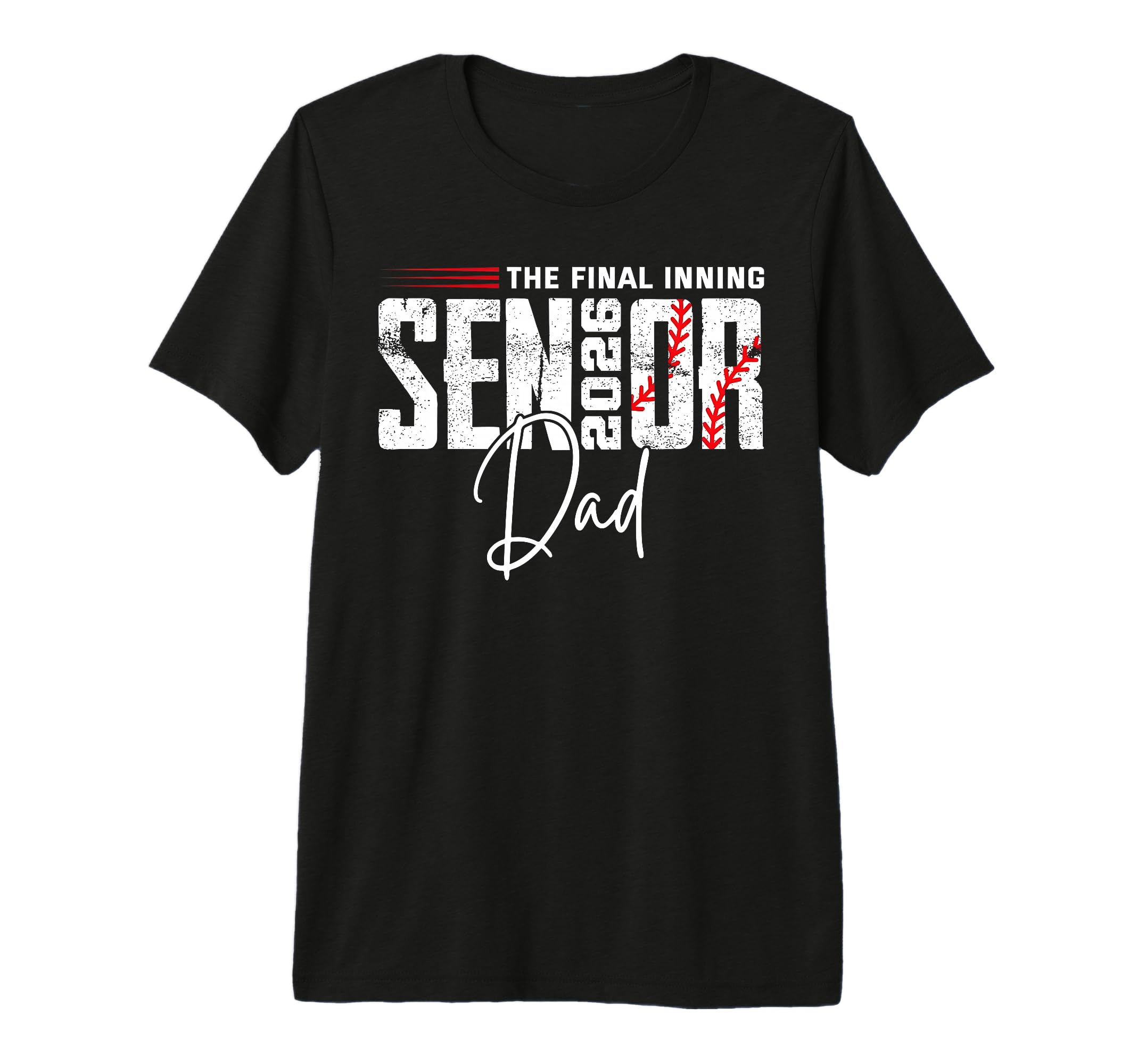 Final Inning Senior Dad 2026 Class 2026 T-Shirt - Streetwear Style Unisex - T-Shirt, Sweatshirt, Hoodie