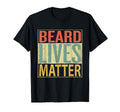 Beard Lives Matter Distressed T-Shirt - Fun Novelty Design Unisex - T-Shirt, Sweatshirt, Hoodie