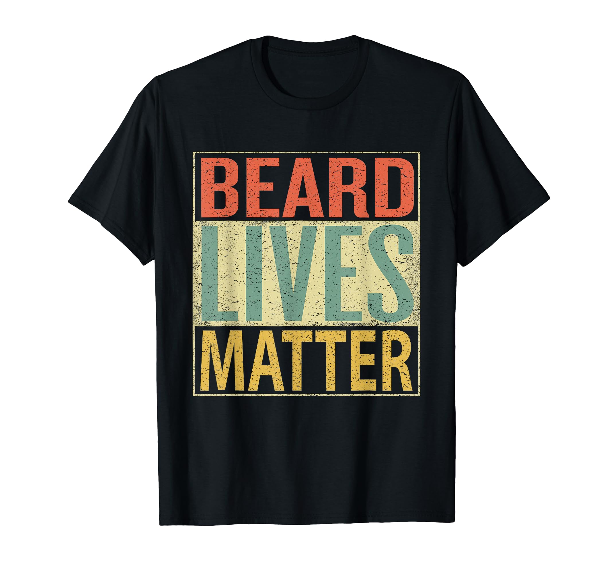 Beard Lives Matter Distressed T-Shirt - Fun Novelty Design Unisex - T-Shirt, Sweatshirt, Hoodie