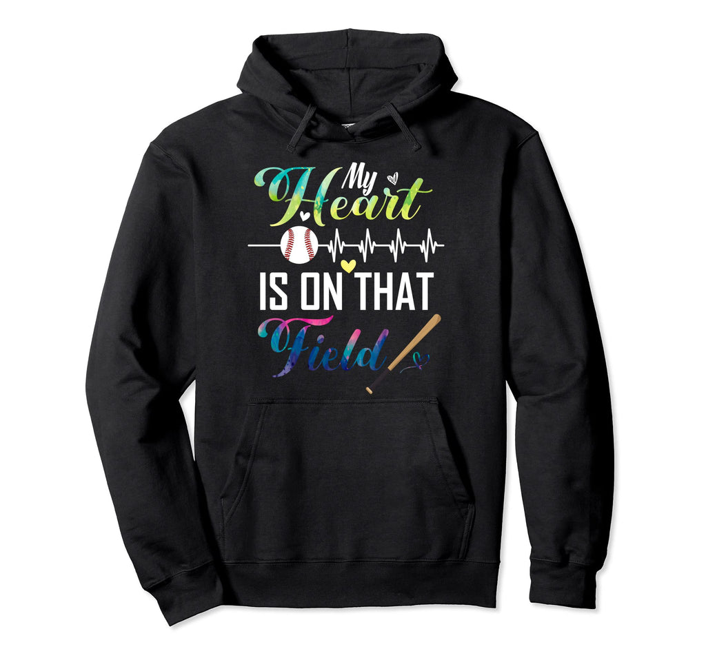 My Heart Is That Field Funny Baseball Hoodie - Streetwear Style Men Women - T-Shirt, Sweatshirt, Hoodie