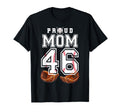 Proud Mom Baseball Player Number 46 T-Shirt - Fun Novelty Design Unisex - T-Shirt, Sweatshirt, Hoodie