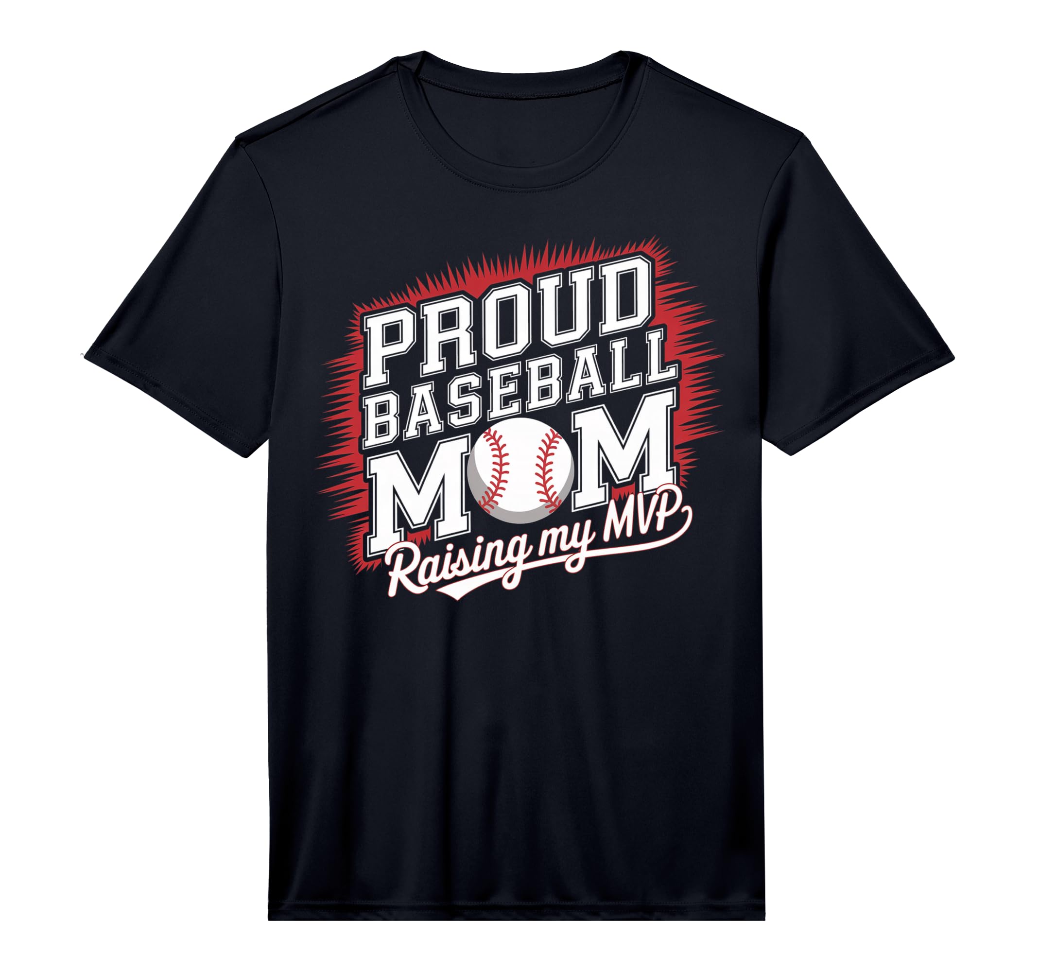 Mens Proud Baseball Mom Raising T-Shirt - Casual Everyday Wear for Adults - T-Shirt, Sweatshirt, Hoodie