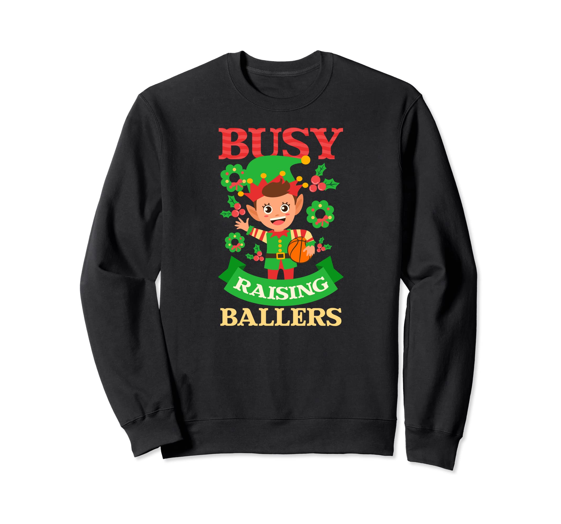Busy Raising Ballers Basketball Sweatshirt - Trendy Graphic Men Women - T-Shirt, Sweatshirt, Hoodie
