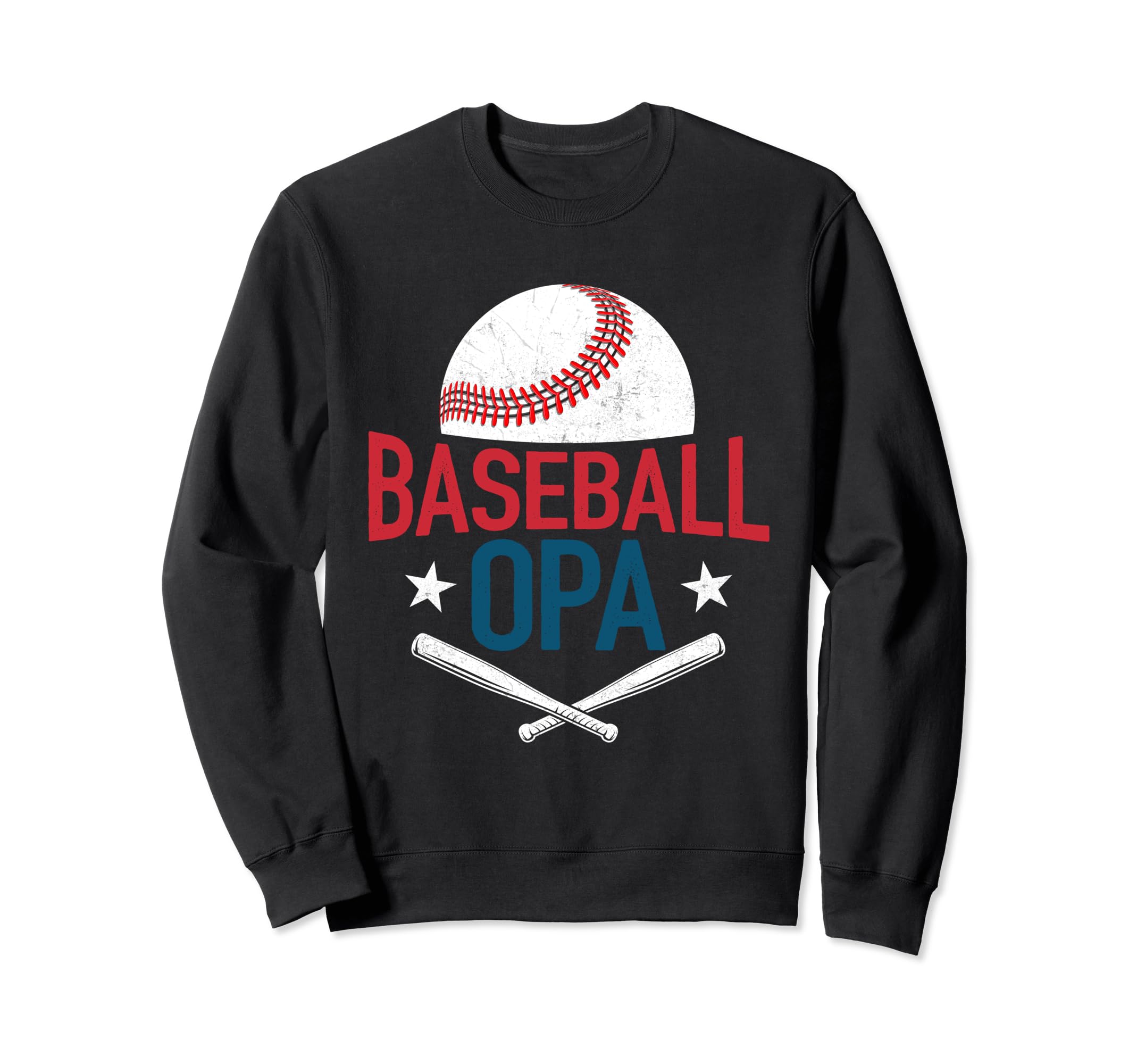 Baseball Opa Happy Fathers Day Dad Sweatshirt - Trendy Graphic Men Women - T-Shirt, Sweatshirt, Hoodie