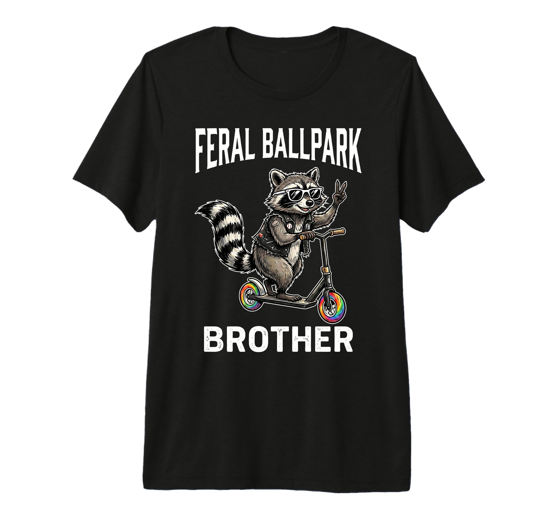 Feral Ballpark Brother Raccoon T-Shirt - Casual Everyday Wear Men Women - T-Shirt, Sweatshirt, Hoodie