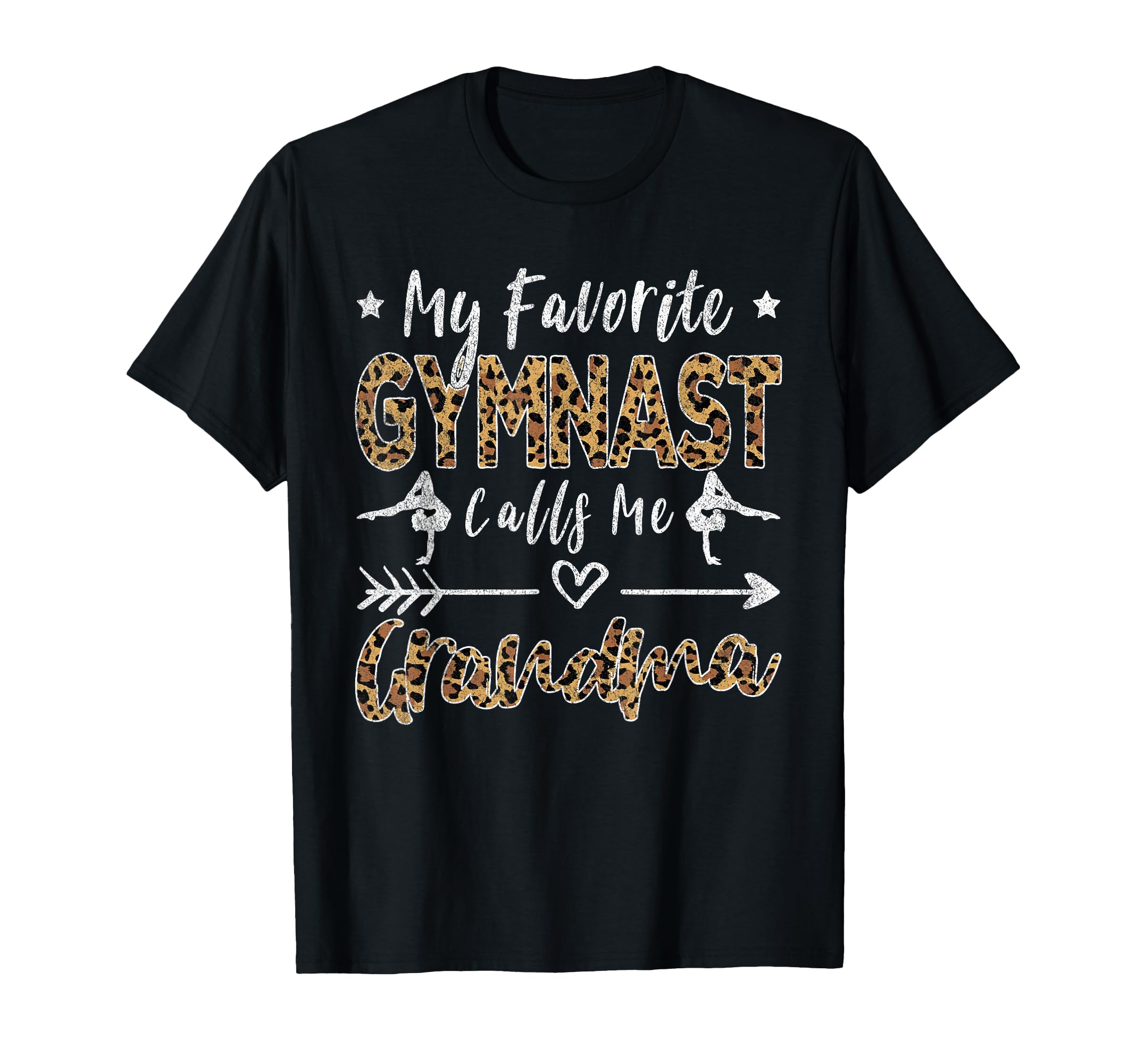 My Favorite Gymnast Calls Me Grandma T-Shirt - Fun Novelty Design Unisex - T-Shirt, Sweatshirt, Hoodie