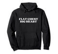 Flat Chest Big Heart Y2K Aesthetic Hoodie - Fun Novelty Design Unisex - T-Shirt, Sweatshirt, Hoodie