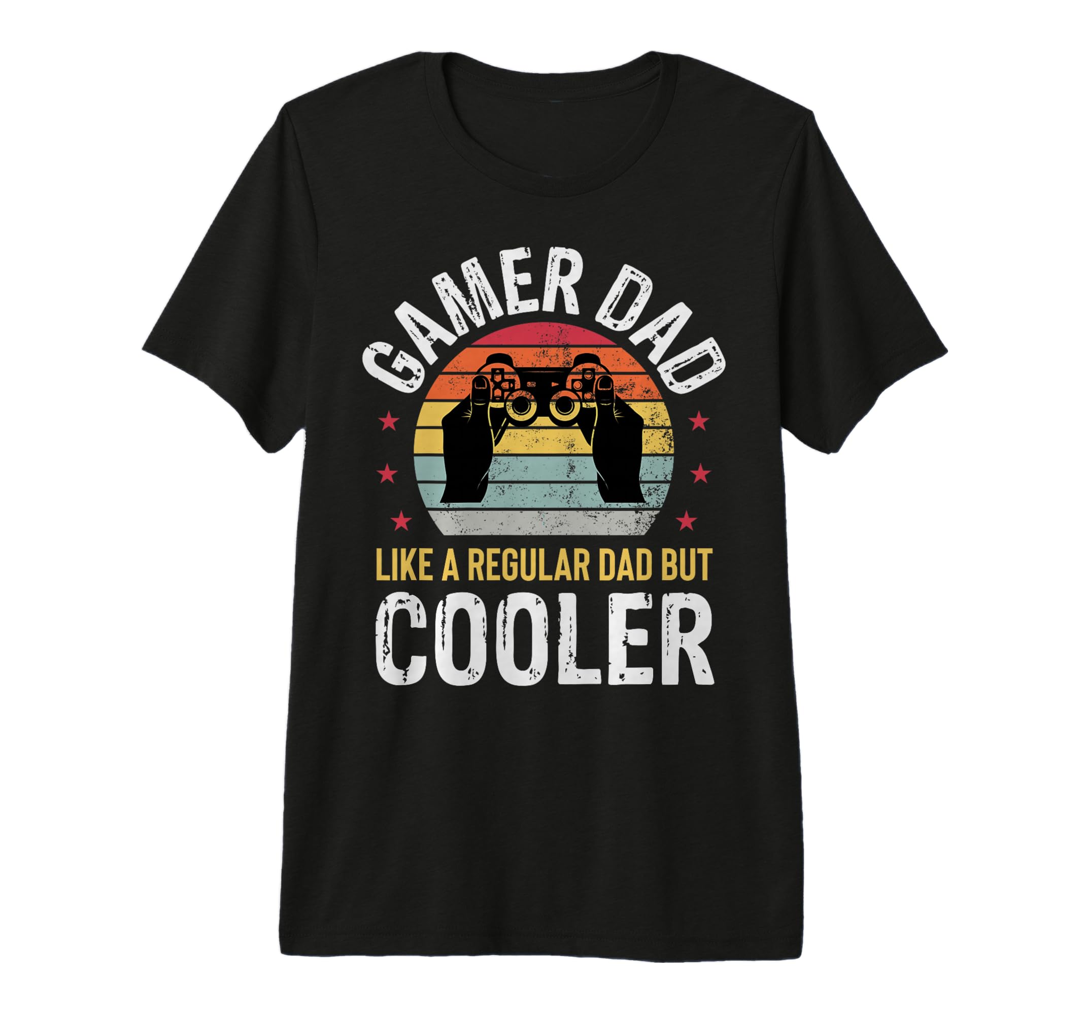 Gamer Dad Fathers Day Video Gaming T-Shirt - Fun Novelty Design Men Women - T-Shirt, Sweatshirt, Hoodie