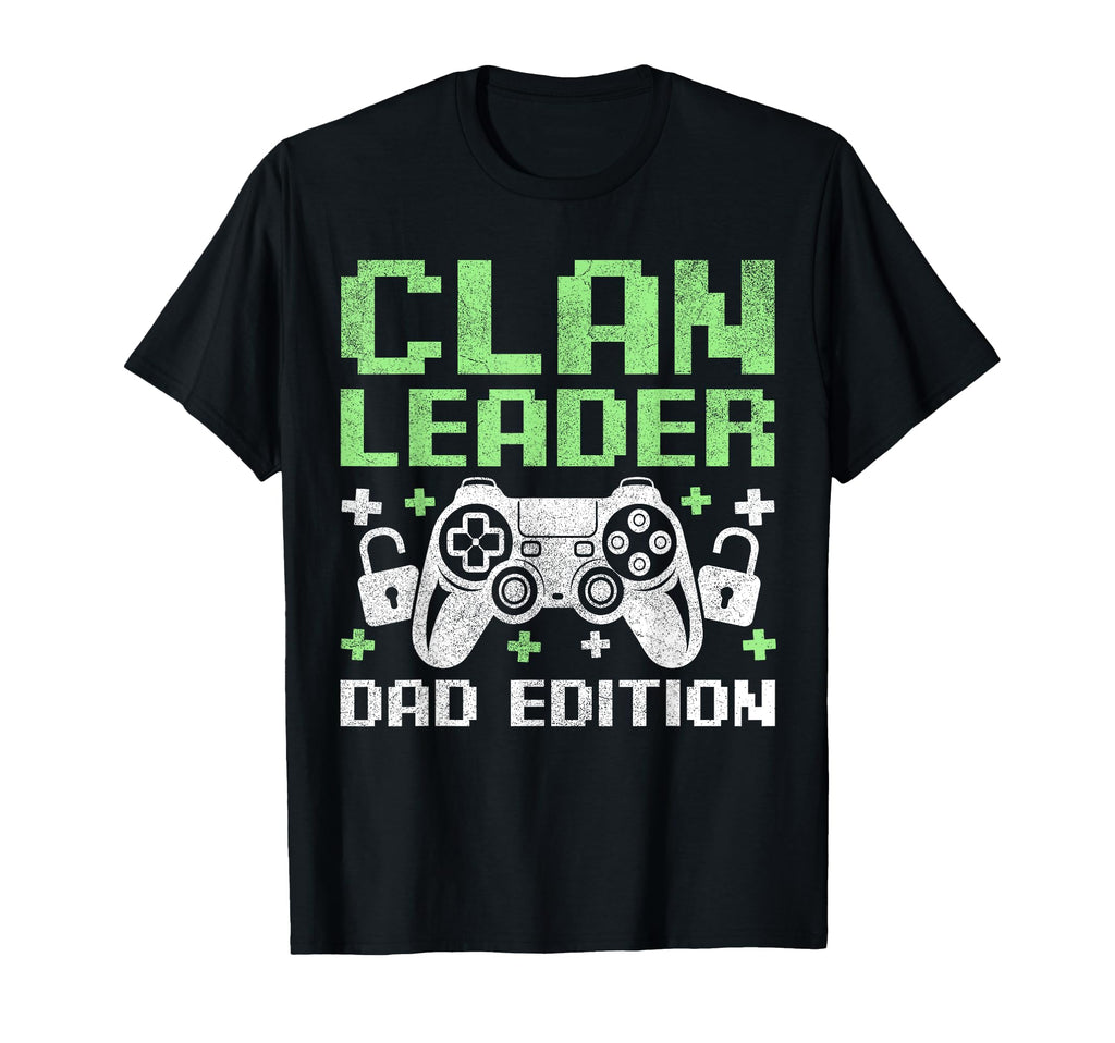 Gamer Dad Fathers Day Clan Leader T-Shirt - Fun Novelty Design Men Women - T-Shirt, Sweatshirt, Hoodie