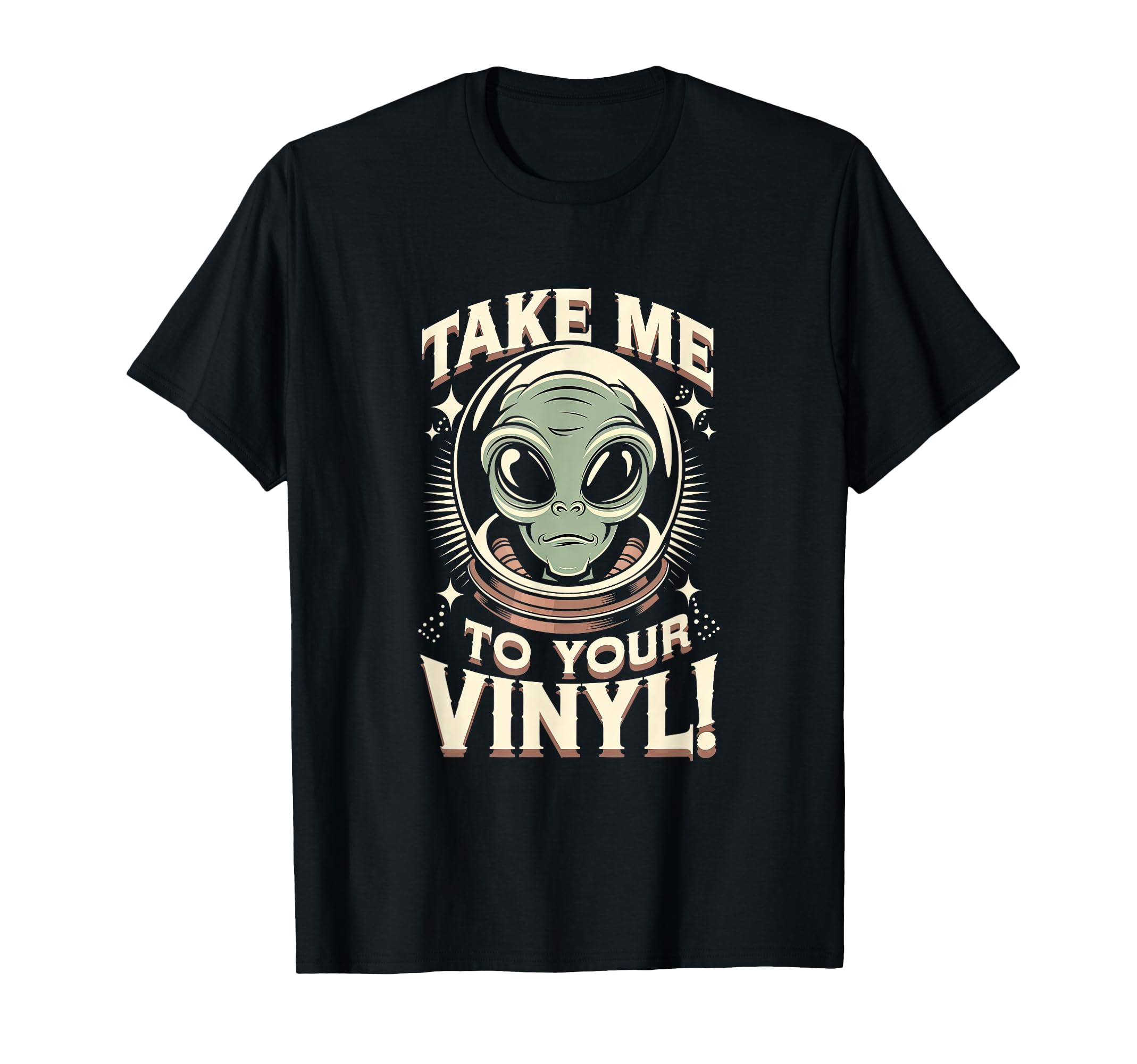 Take Me To Your Vinyl Funny Alien 60S T-Shirt - Minimalist Print Unisex - T-Shirt, Sweatshirt, Hoodie