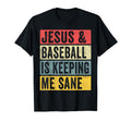 Jesus And Baseball Is Keeping Me T-Shirt - Casual Everyday Wear for Adults - T-Shirt, Sweatshirt, Hoodie