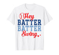 Hey Batter Batter Swing Funny Baseball T-Shirt - Trendy Graphic Unisex - T-Shirt, Sweatshirt, Hoodie