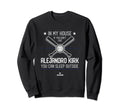 My House Alejandro Kirk Funny Sweatshirt - Streetwear Style for Adults - T-Shirt, Sweatshirt, Hoodie