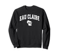Eau Claire Wisconsin Distressed Sweatshirt - Graphic Print Men Women - T-Shirt, Sweatshirt, Hoodie