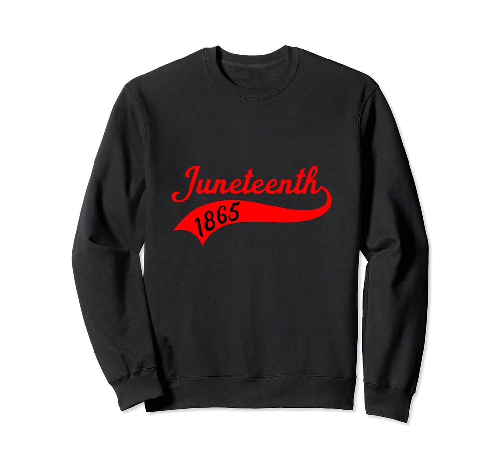 Juneteenth Freedom Black History Sweatshirt - Custom Art Print Men Women - T-Shirt, Sweatshirt, Hoodie