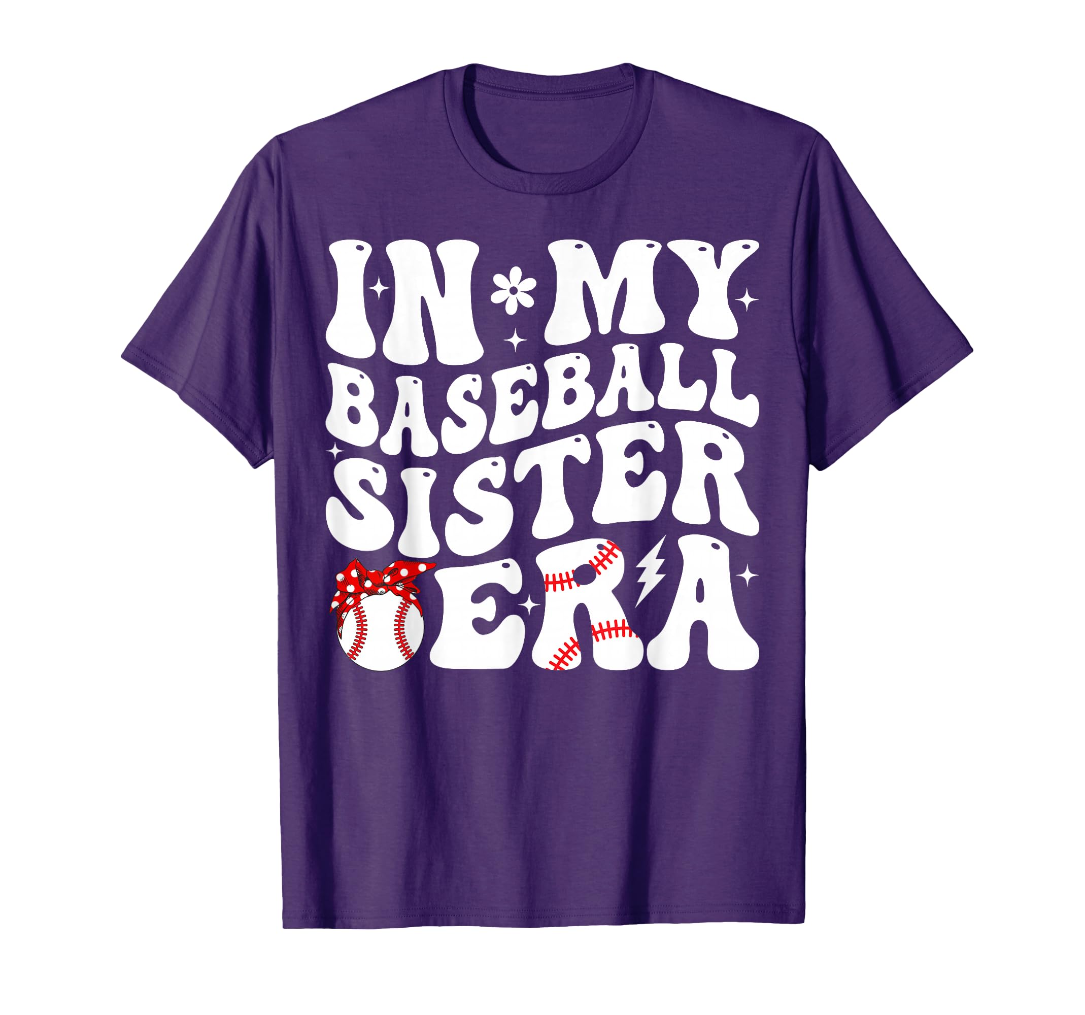 My Baseball Sister Era Groovy T-Shirt - Casual Everyday Wear Unisex - T-Shirt, Sweatshirt, Hoodie