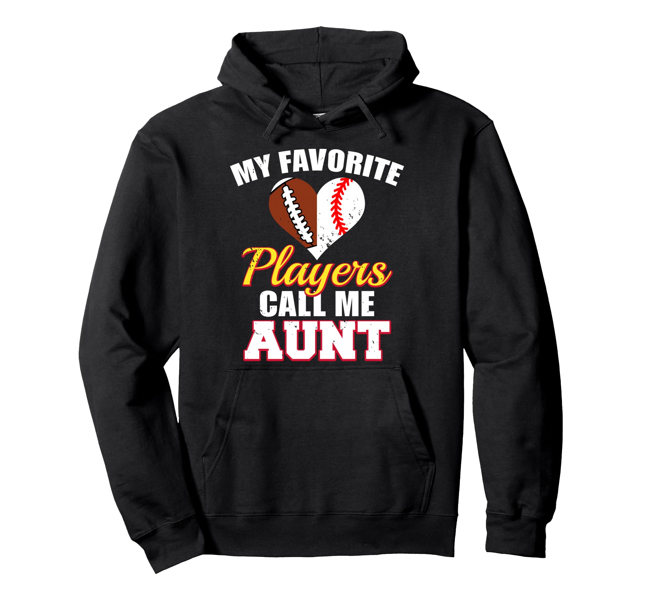 My Favorite Players Call Me Aunt Football Hoodie - Graphic Print Unisex - T-Shirt, Sweatshirt, Hoodie