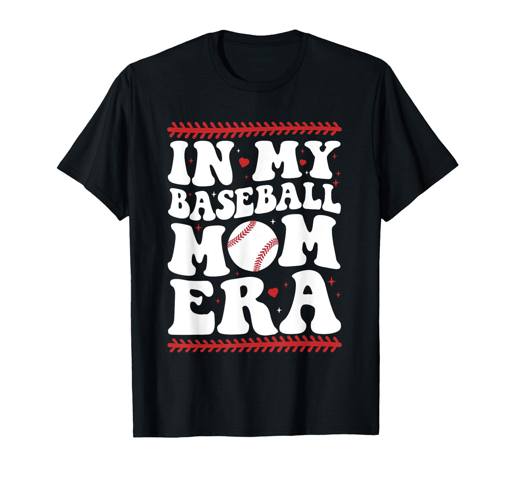My Baseball Mom Era Groovy Baseball T-Shirt - Casual Everyday Wear Unisex - T-Shirt, Sweatshirt, Hoodie
