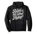 Raised Old School Hip Hop Cassette Hoodie - Novelty Apparel for Adults - T-Shirt, Sweatshirt, Hoodie