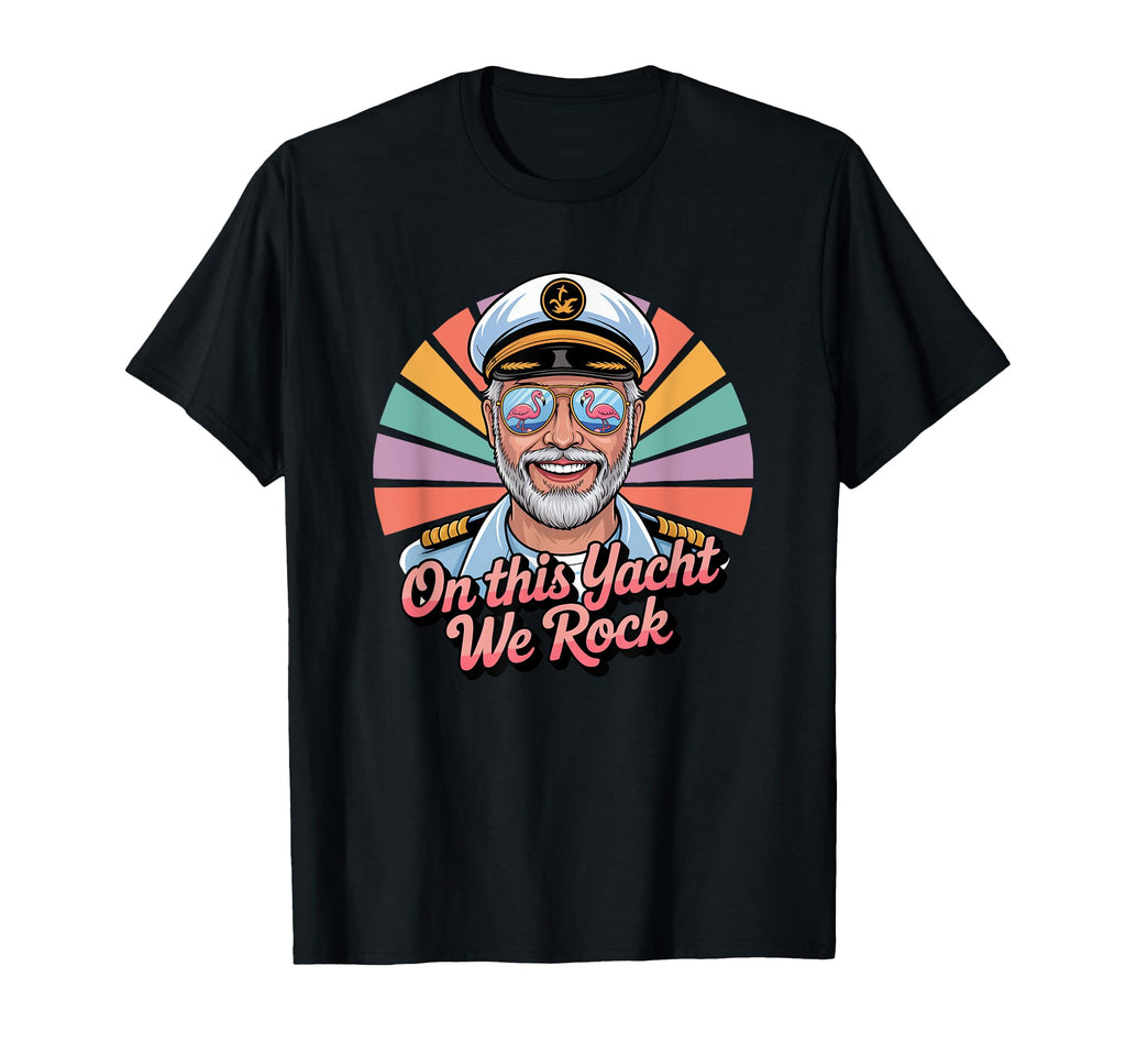 Funny This Yacht We Rock Yacht T-Shirt - Fun Novelty Design for Adults - T-Shirt, Sweatshirt, Hoodie